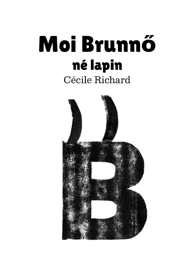 Moi Brunnő né lapin